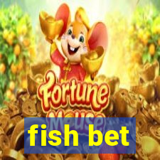 fish bet